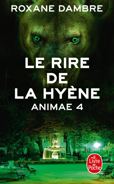 Kniha Le Rire de la Hyène (Animae tome 4) Roxane Dambre