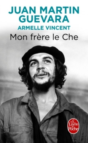 Książka Mon frère le Che Juan Martin Guevara
