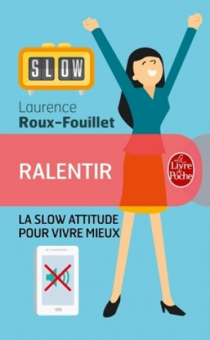 Buch Ralentir Laurence Roux-Fouillet