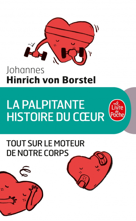 Kniha La Palpitante histoire du coeur Johannes Hinrich von Borstel