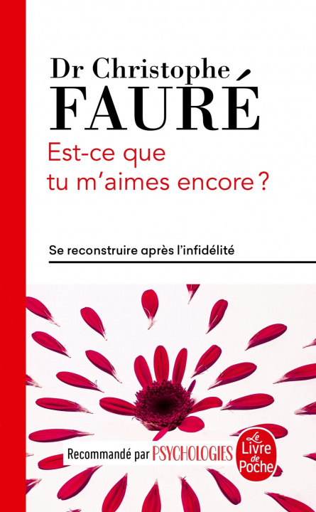 Buch Est-ce que tu m'aimes encore ? Docteur Christophe Fauré