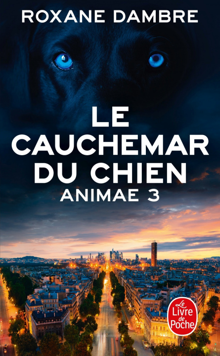 Kniha Le Cauchemar du chien (Animae, Tome 3) Roxane Dambre
