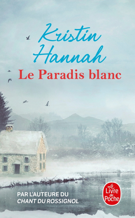 Könyv Le Paradis blanc Kristin Hannah