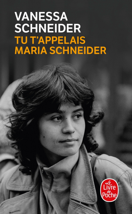 Kniha Tu t'appelais Maria Schneider Vanessa Schneider