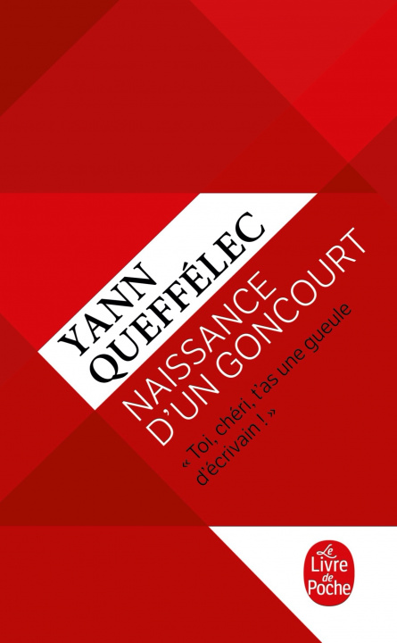 Kniha Naissance d'un Goncourt Yann Queffélec