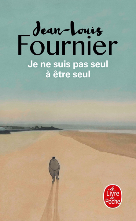 Könyv Je ne suis pas seul à être seul Jean-Louis Fournier