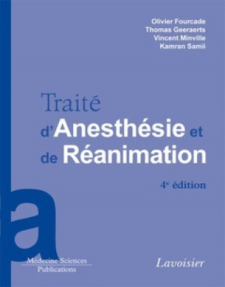Kniha Traité d'anesthésie et de réanimation FOURCADE OLIVIER