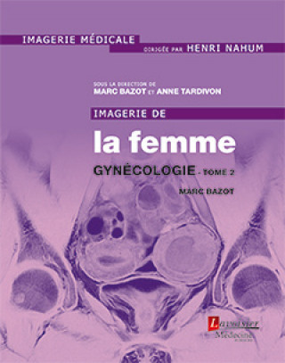 Книга Imagerie de la femme - gynécologie Bazot