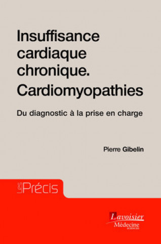 Kniha Insuffisance cardiaque chronique - cardiomyopathies Gibelin