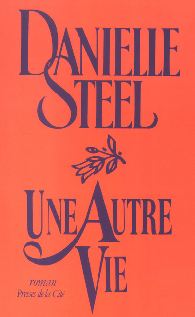 Knjiga Une autre vie Danielle Steel