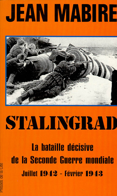 Kniha Stalingrad la bataille décisive de la Seconde guerre mondiale Jean Mabire