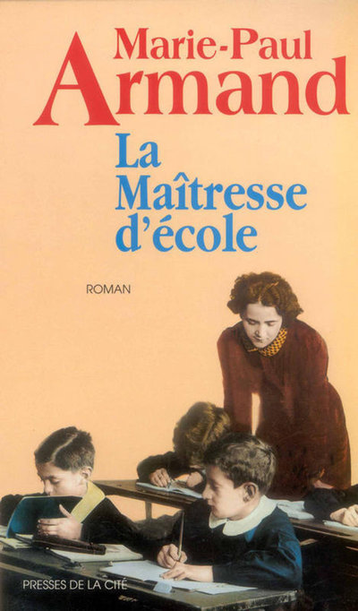 Knjiga La maîtresse d'école Marie-Paul Armand