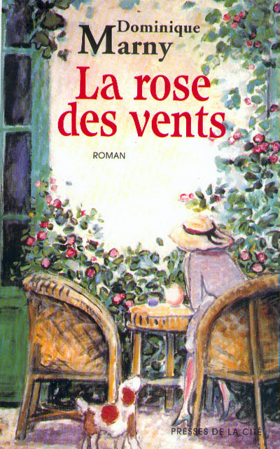 Book La rose des vents Dominique Marny