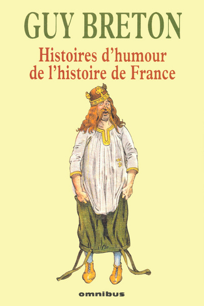 Kniha Histoires d'humour de l'histoire de France Guy Breton