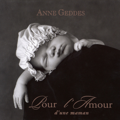 Kniha Pour l'amour d'une maman Anne Geddes