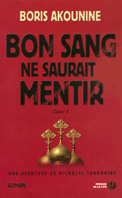 Kniha Bon sang ne saurait mentir - tome 1 Boris Akunin