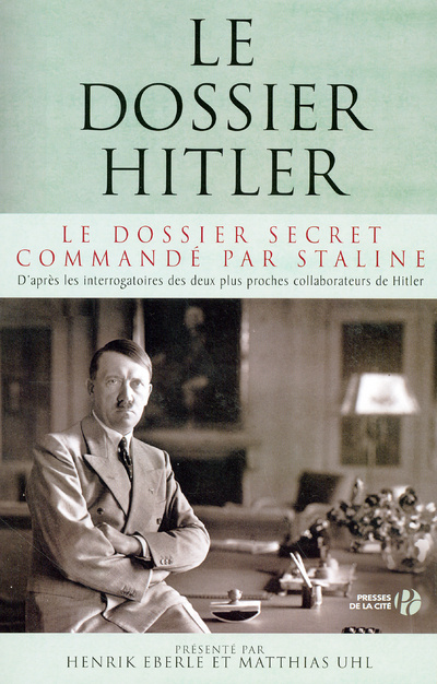 Kniha Le dossier Hitler Le dossier secret commandé par Staline Henrik Eberle