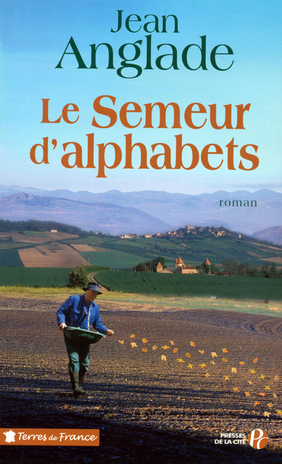 Kniha Le semeur d'alphabets Jean Anglade