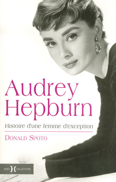Kniha Audrey Hepburn une femme d'exception Donald Spoto