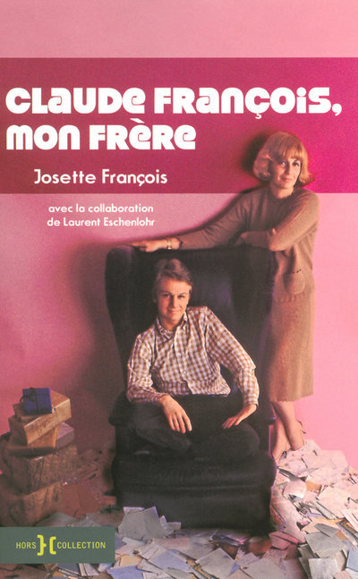 Kniha Claude François, mon frère Josette François