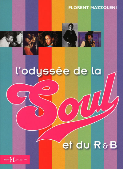 Knjiga L'Odyssée de la soul et du R & B Florent Mazzoleni