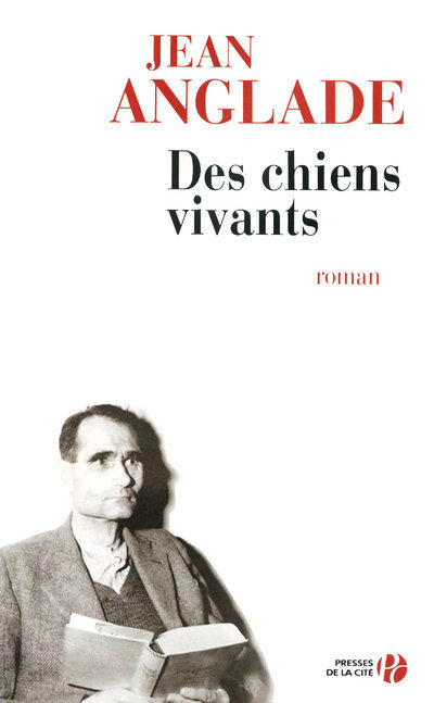 Knjiga Des chiens vivants Jean Anglade