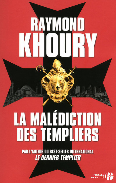 Kniha La Malédiction des templiers Raymond Khoury