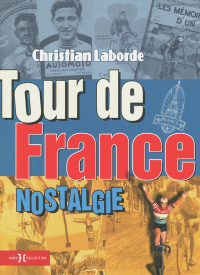 Book Tour de France nostalgie Christian Laborde