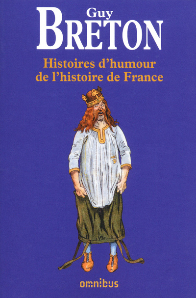 Kniha Histoires d'humour de l'histoire de France Guy Breton