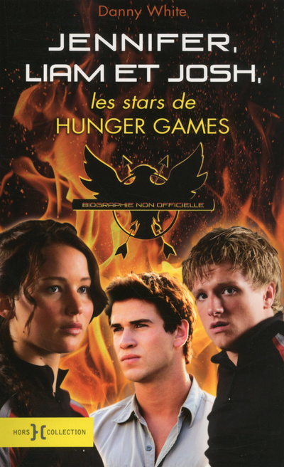 Kniha Jennifer, Josh et Liam, les stars de Hunger Games Danny White
