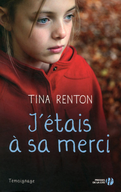 Kniha J'étais à sa merci Tina Renton