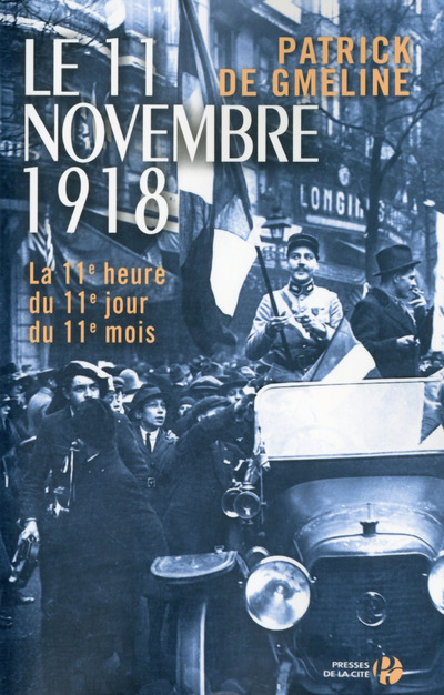 Carte Le 11 novembre 1918 Patrick de Gmeline