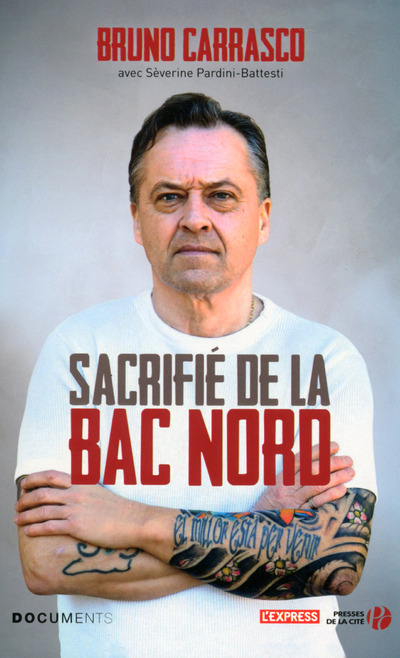 Книга Sacrifié de la BAC Nord Bruno Carrasco
