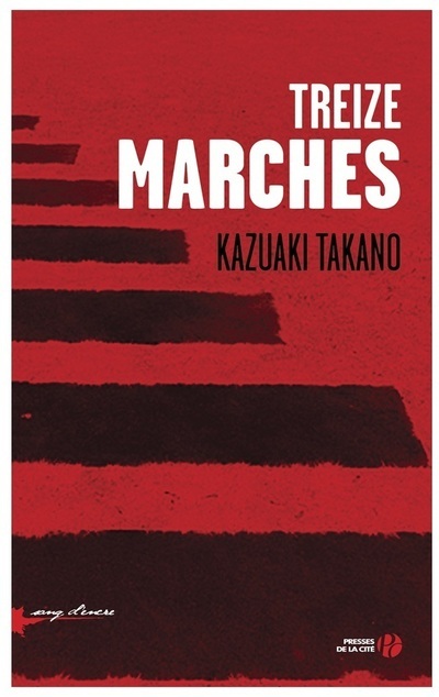 Knjiga Treize marches Takano Kazuaki