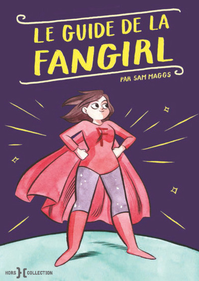Buch Le Guide de la fangirl Sam Maggs