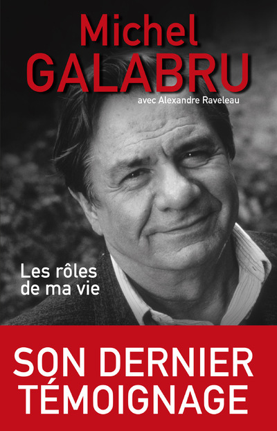 Книга Les rôles de ma vie Michel Galabru
