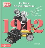 Könyv 1942, Le Livre de ma jeunesse - Nouvelle édition Laurent Chollet