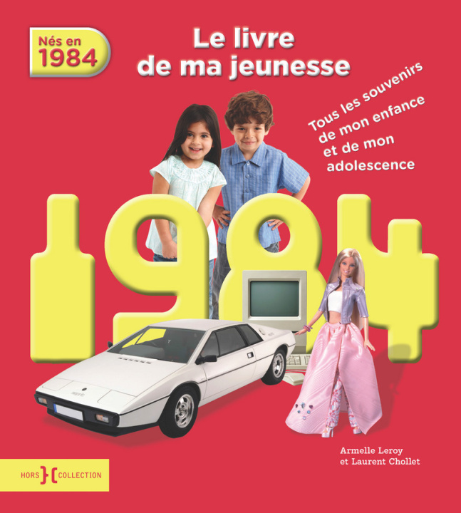 Kniha 1984, Le Livre de ma jeunesse - Nouvelle édition Laurent Chollet