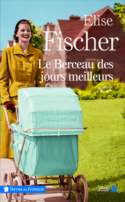 Kniha Le berceau des jours meilleurs Élise Fischer