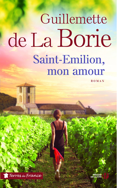 Könyv Saint Emilion, mon amour Guillemette de La Borie