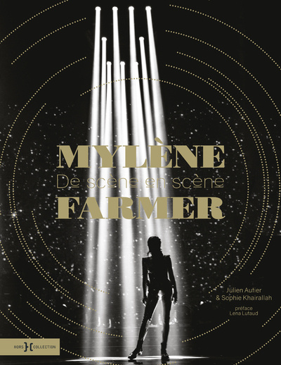 Kniha Mylène Farmer, de scène en scène Sophie Khairallah