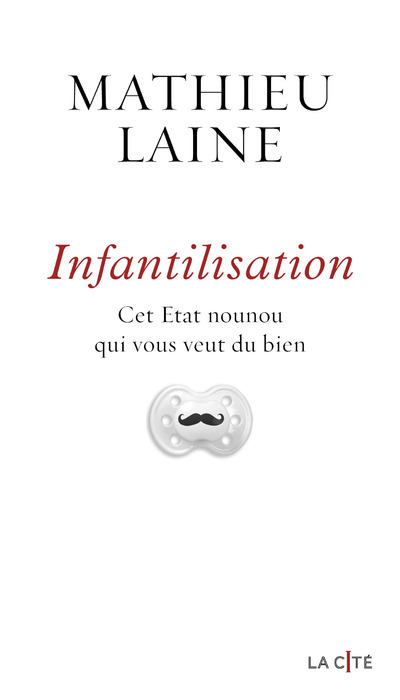 Knjiga Infantilisation Mathieu Laine