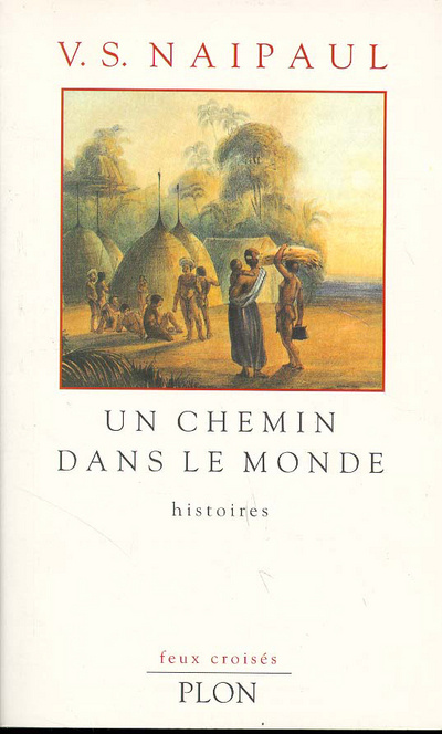 Knjiga Un chemin dans le monde V. S. Naipaul