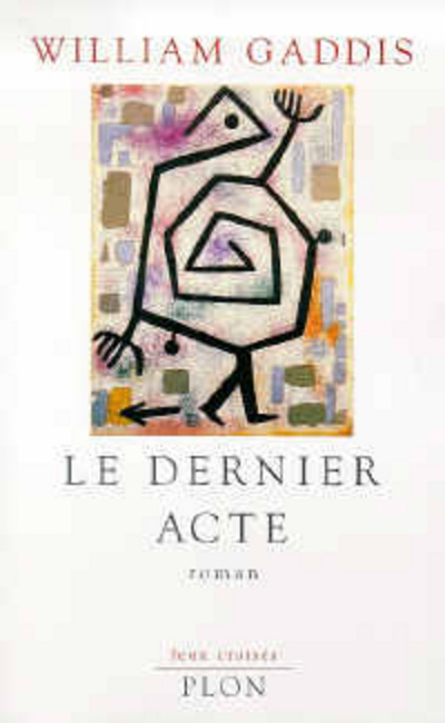 Book Dernier acte William Gaddis