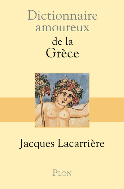 Βιβλίο Dictionnaire amoureux de la Grèce Jacques Lacarrière