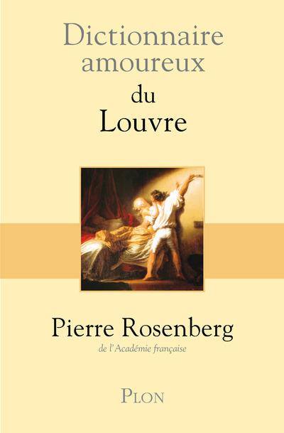 Kniha Dictionnaire amoureux du Louvre Pierre Rosenberg