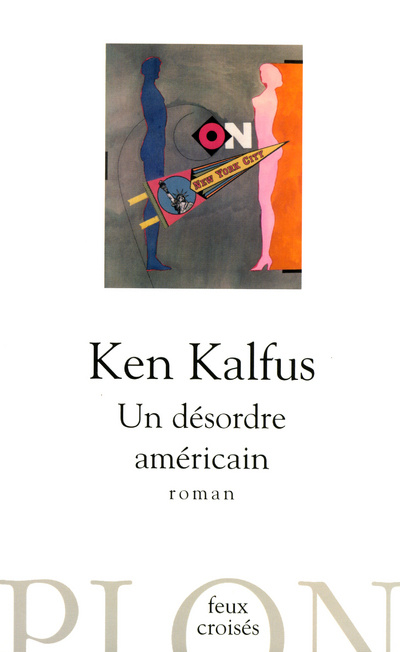 Kniha DESORDRE AMERICAIN Ken Kalfus