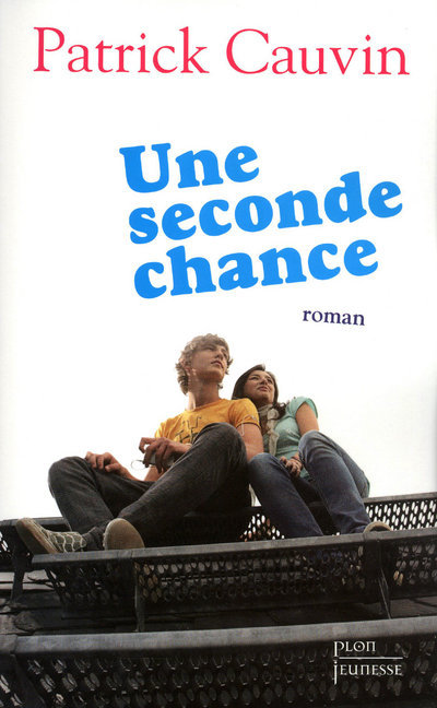 Knjiga Une seconde chance Patrick Cauvin