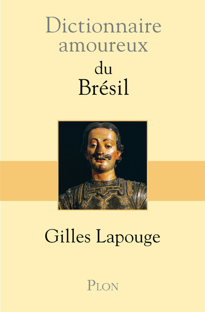 Kniha Dictionnaire amoureux du Brésil Gilles Lapouge