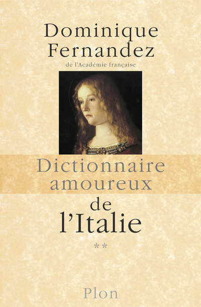 Carte Dictionnaire amoureux de l'Italie - tome 2 - De N à Z Dominique Fernandez